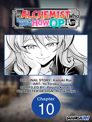cover image of I'm an Alchemist Who Doesn't Know How OP I Am, Chapter 10